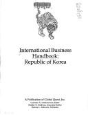 Cover of: International Business Handbook: Republic of Korea