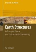 Cover of: Earth Structures: in Transport, Water and Environmental Engineering (Geotechnical, Geological, and Earthquake Engineering)