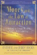 Cover of: Money, and the Law of Attraction by Esther Hicks, Jerry Hicks