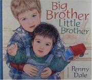 Cover of: Big Brother, Little Brother by Penny Dale