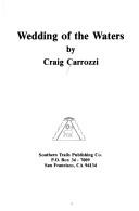 Wedding of the Waters by Craig Carrozzi