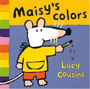 Cover of: Maisy's colors by Lucy Cousins