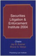 Cover of: Securities Litigation & Enforcement Institute 2004