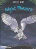 Cover of: Night Movers (Amazing Nature)