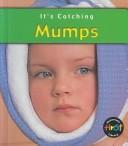 Cover of: Mumps (It's Catching)