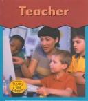 Cover of: Teacher (This Is What I Want to Be)