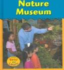 Cover of: Nature Museum by Angela Leeper