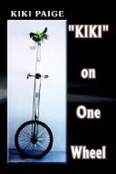 Cover of: Kiki On One Wheel