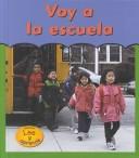 Cover of: Voy a LA Escuela (La Primera Vez)