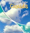 Cover of: Clouds (Watching the Weather)