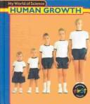 Cover of: Human Growth by Angela Royston