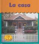 Cover of: LA Casa (Un Hogar Para Mi) by Lola M. Schaefer