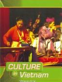 Cover of: Culture In Vietnam (Guile, Melanie. Culture in--,) by Melanie Guile
