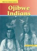 Cover of: Ojibwe Indians (Native Americans (Heinemann Library (Firm)).) by Suzanne Morgan Williams