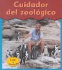 Cover of: Cuidador Del Zoologico / Zookeeper