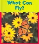 Cover of: What Can Fly? (Whitehouse, Patricia, What Can?,)