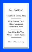Cover of: Does God Exist/the Proof of the Bible/What Science Can't Discover About the Human Mind/Just What Do You Mean -- Born Again