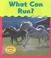 Cover of: What Can Run (Whitehouse, Patricia, What Can?,)