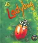 Cover of: Ladybug (Heinemann First Library)