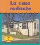 Cover of: LA Casa Rodante / Mobile Home by Lola M. Schaefer
