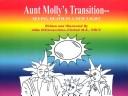 Cover of: Aunt Molly's Transition: Seeing Death in a New Light