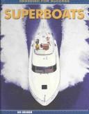 Cover of: Super Boats (Designed for Success) by Ian Graham