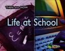 Cover of: Life at School (Then and Now) by Vicki Yates
