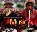 Cover of: Music (Our Global Community) by Lisa Easterling