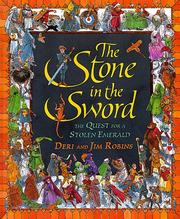 Cover of: The stone in the sword by Deri Robins