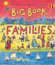 Cover of: Catherine and Laurence Anholt's big book of families.