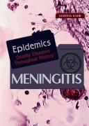 Cover of: Meningitis (Epidemics: Deadly Diseases Throughout History)