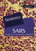 Cover of: SARS: (Severe Acute Respiratory Syndrome) (Epidemics)