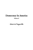 Cover of: Democracy in America by Alexis de Tocqueville