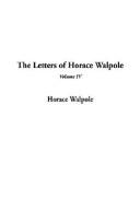Cover of: The Letters of Horace Walpole by Horace Walpole
