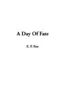 Cover of: A Day of Fate by Edward Payson Roe