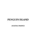 Cover of: Penguin Island by Anatole France, Anatole France