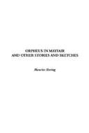 Cover of: Orpheus in Mayfair and Other Stories and Sketches