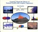 Cover of: Learning About the Effects of Natural Events with Graphic Organizers (Graphic Organizers in Science) | Diana Estigarribia