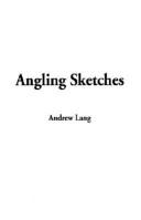 Cover of: Angling Sketches by Andrew Lang