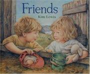 Cover of: Friends by Kim Lewis