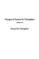 Cover of: Voyages of Samuel De Champlain by Samuel de Champlain, Samuel de Champlain