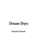 Cover of: Dream Days by Kenneth Grahame