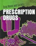 Cover of: Prescription Drugs (Drug Abuse & Society: Cost to a Nation) by Fred Ramen