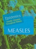 Cover of: Measles (Epidemics)