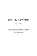 Cover of: Leah Mordecai | Belle Kendrick Abbott