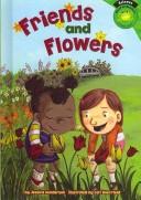 Cover of: Friends and Flowers by Jessica Sarah Gunderson