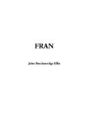 Cover of: Fran | John Breckenridge Ellis