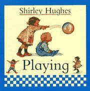 Cover of: Playing by Shirley Hughes