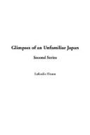 Cover of: Glimpses of an Unfamiliar Japan by Lafcadio Hearn