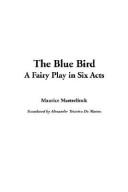 Cover of: The Blue Bird by Maurice Maeterlinck